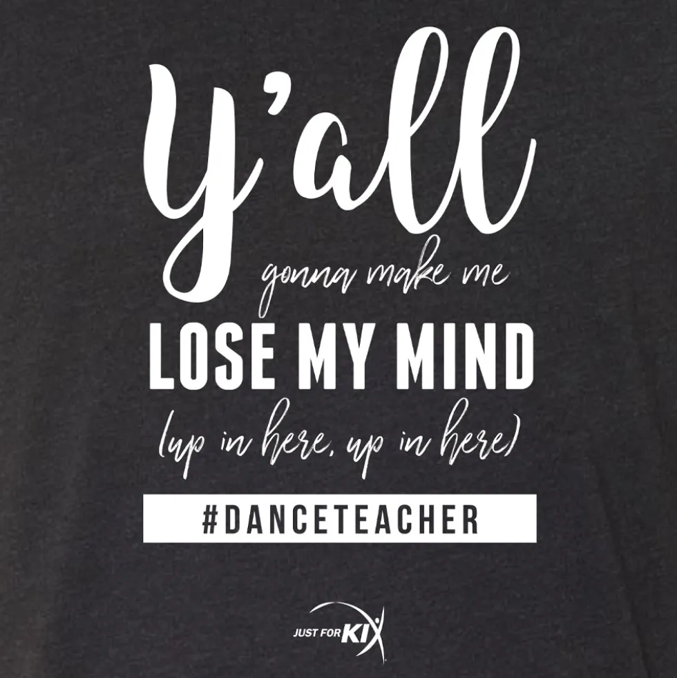 Dance Teacher Lose My Mind