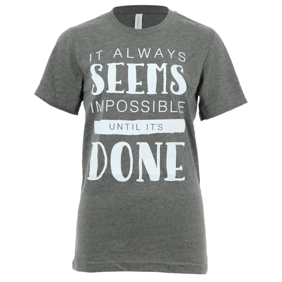 It Always Seems Impossible Tee
