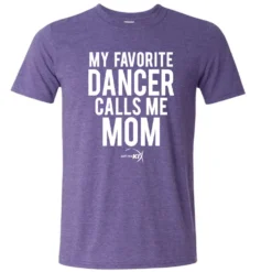 My Favorite Dancer Calls Me Mom