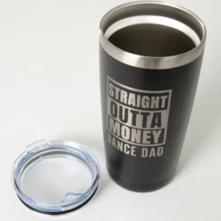 Straight Outta Money Dance Dad Tumbler